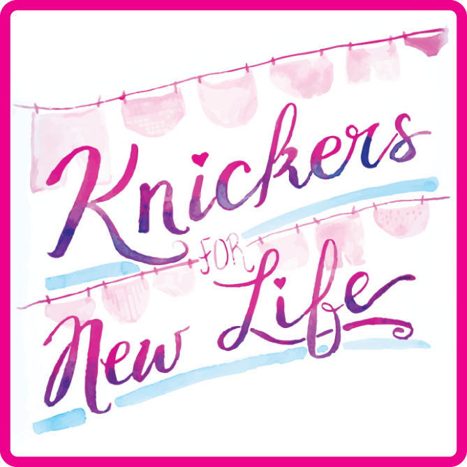 Knickers for New Life